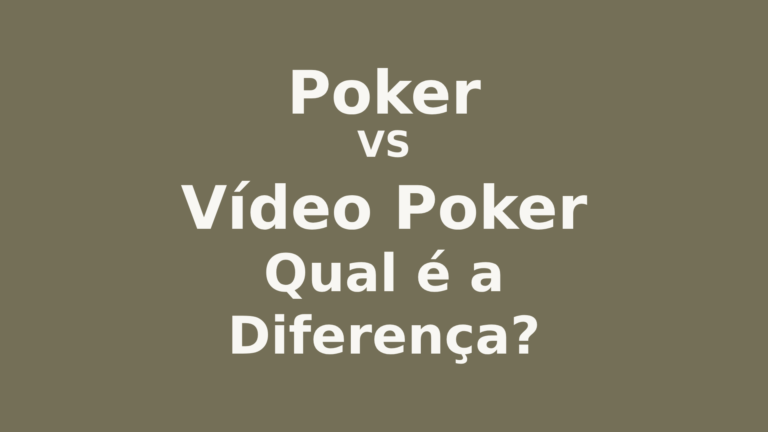 Poker e Vídeo Poker: Qual é a Diferença?